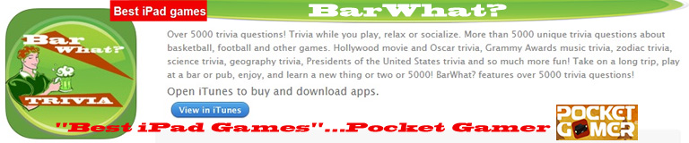 ADVERTISEMENT:BarWhat? Pocket Gamer's "Best iPAD Games" list! Download. ADVERTISEMENT:BarWhat? Pocket Gamer's "Best iPAD Games" list! Download.